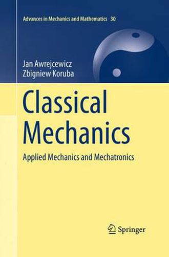Cover image for Classical Mechanics: Applied Mechanics and Mechatronics
