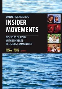 Cover image for Understanding Insider Movements: Disciples of Jesus within Diverse Religious Communities