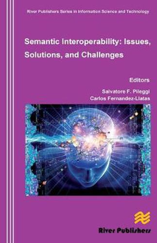 Cover image for Semantic Interoperability Issues, Solutions, Challenges