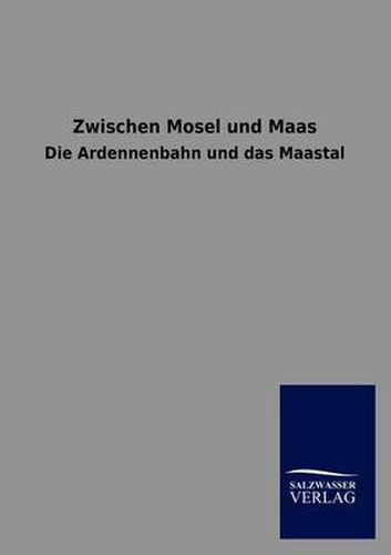 Cover image for Zwischen Mosel und Maas