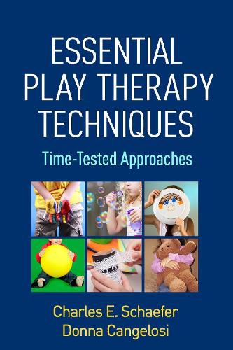 Cover image for Essential Play Therapy Techniques: Time-Tested Approaches