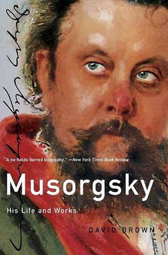 Cover image for Musorgsky: His Life and Works