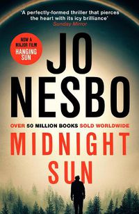 Cover image for Midnight Sun: Discover the novel that inspired addictive new film The Hanging Sun