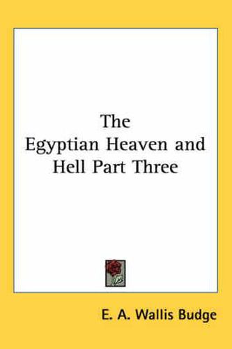 Cover image for The Egyptian Heaven and Hell Part Three