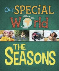 Cover image for Our Special World: The Seasons