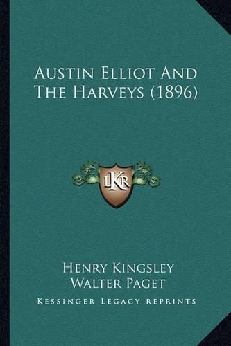 Austin Elliot and the Harveys (1896)