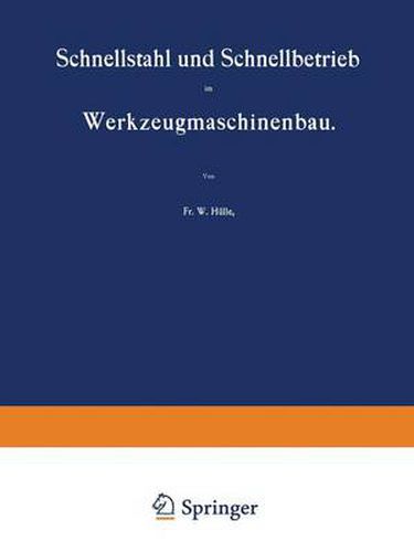 Cover image for Schnellstahl Und Schnellbetrieb Im Werkzeugmaschinenbau