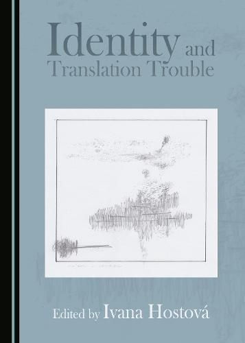 Cover image for Identity and Translation Trouble
