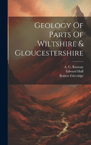 Geology Of Parts Of Wiltshire & Gloucestershire