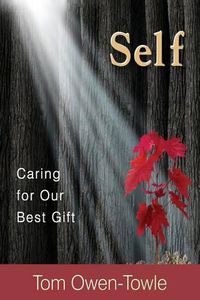 Cover image for Self: Caring for Our Best Gift