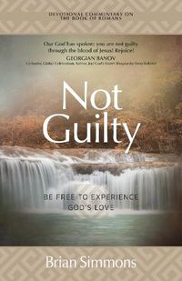 Cover image for Not Guilty: Be Free to Experience God's Love