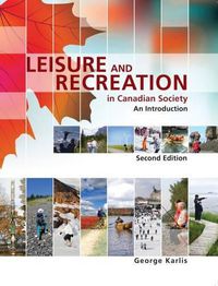 Cover image for Leisure and Recreation in Canadian Society: An Introduction