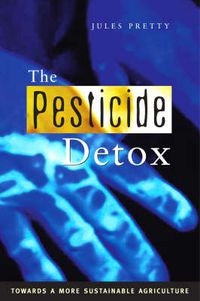 Cover image for The Pesticide Detox: Towards a More Sustainable Agriculture