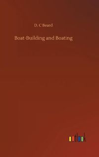 Cover image for Boat-Building and Boating