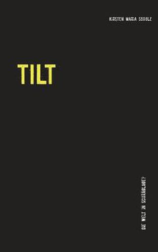 Cover image for Tilt: Die Welt in Schraglage?