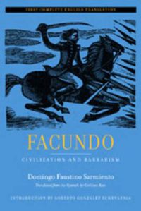 Cover image for Facundo: Civilization and Barbarism