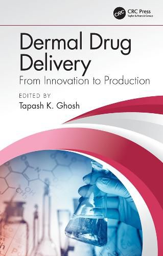 Cover image for Dermal Drug Delivery: From Innovation to Production