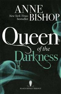 Cover image for Queen of the Darkness: The Black Jewels Trilogy Book 3