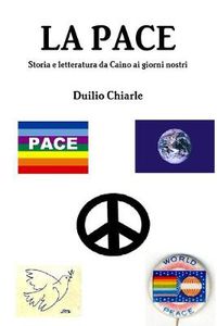 Cover image for LA PACE - Storia e letteratura da Caino ai giorni nostri