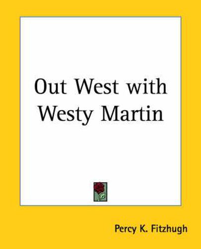 Cover image for Out West with Westy Martin