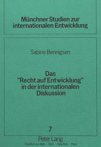 Cover image for Das -Recht Auf Entwicklung- In Der Internationalen Diskussion