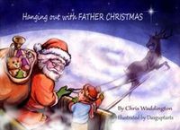 Cover image for Hanging Out With Father Christmas