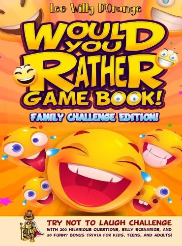 Cover image for Would You Rather Game Book! Family Challenge Edition!