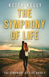 Cover image for The Symphony Of Life