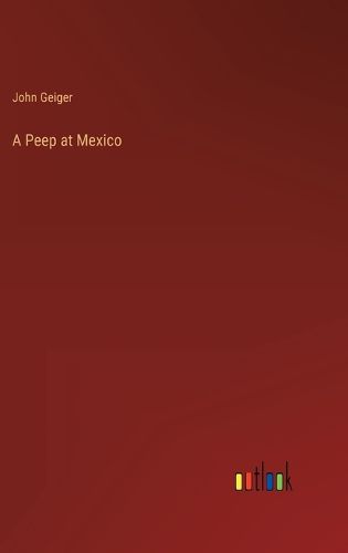 Cover image for A Peep at Mexico