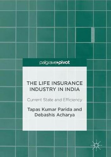 Cover image for The Life Insurance Industry in India: Current State and Efficiency
