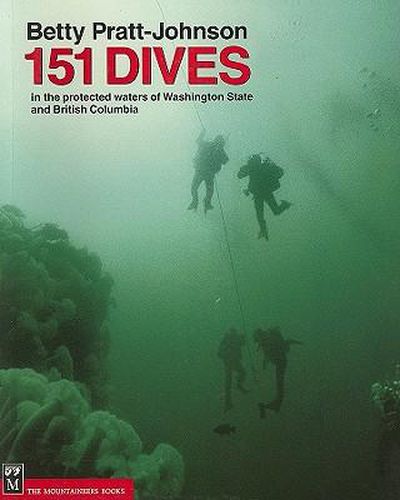 Cover image for 151 Dives in the Protected Waters of Washington State and British Columbia