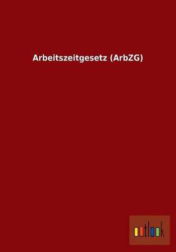 Cover image for Arbeitszeitgesetz (Arbzg)