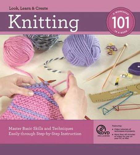 Cover image for Knitting 101: Master Basic Skills and Techniques Easily through Step-by-Step Instruction