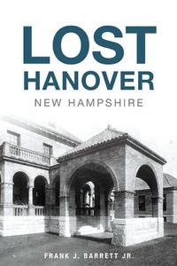 Cover image for Lost Hanover, New Hampshire