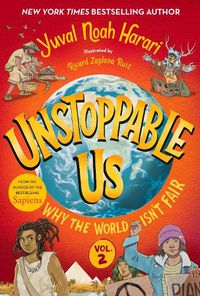 Cover image for Unstoppable Us, Volume 2: Why the World Isn't Fair