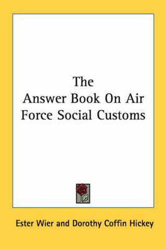 The Answer Book on Air Force Social Customs