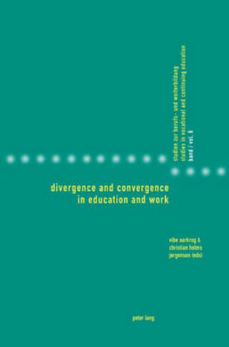 Cover image for Divergence and Convergence in Education and Work