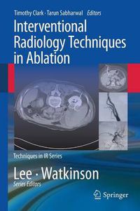 Cover image for Interventional Radiology Techniques in Ablation