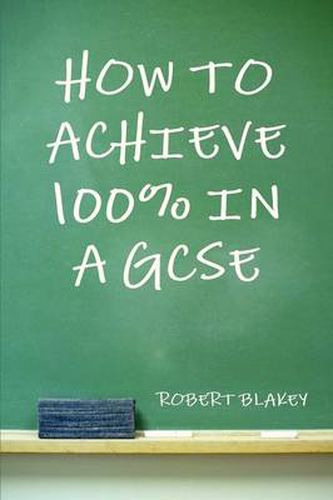 Cover image for How to Achieve 100% in a GCSE