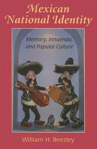 Cover image for Mexican National Identity: Memory, Innuendo, and Popular Culture