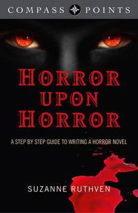 Cover image for Compass Points - Horror Upon Horror - A Step by Step Guide to Writing a Horror Novel