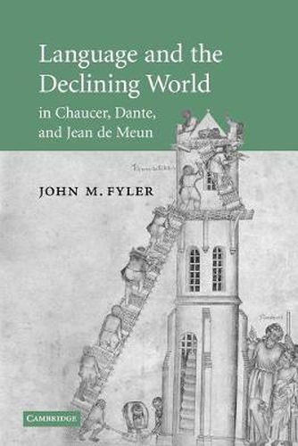 Cover image for Language and the Declining World in Chaucer, Dante, and Jean de Meun