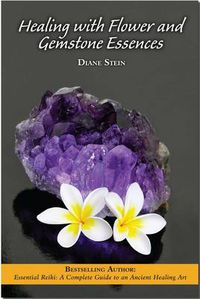 Cover image for Healing with Flower and Gemstone Essences