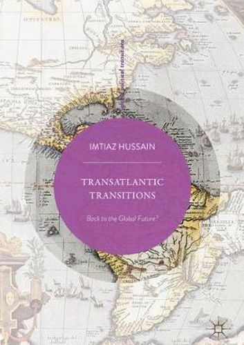 Cover image for Transatlantic Transitions: Back to the Global Future?