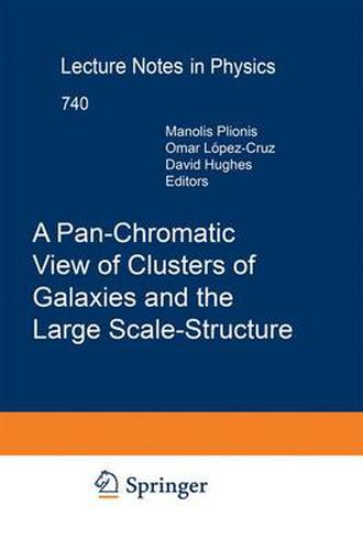 Cover image for A Pan-Chromatic View of Clusters of Galaxies and the Large-Scale Structure