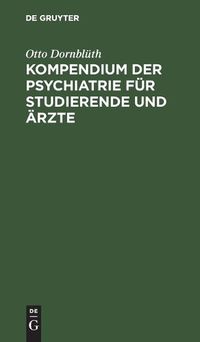 Cover image for Kompendium Der Psychiatrie Fur Studierende Und AErzte