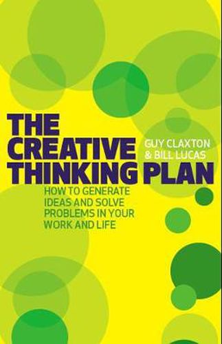 Cover image for The Creative Thinking Plan: How to generate ideas and solve problems in your work and life