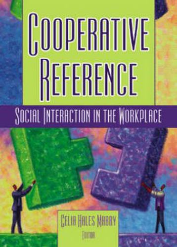 Cover image for Cooperative Reference: Social Interaction in the Workplace