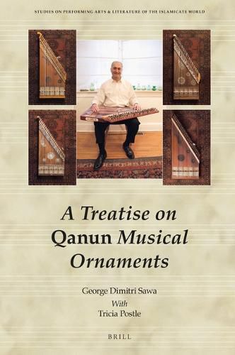 Cover image for A Treatise on Qanun Musical Ornaments: Risala fi Zakharif al-Qanun al-Musiqiyya