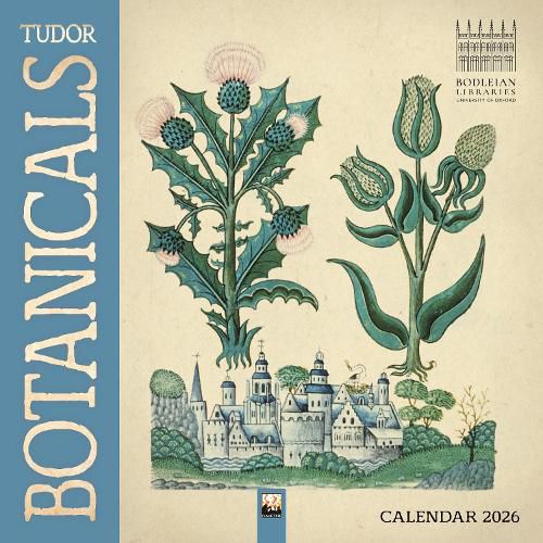 Cover image for Bodleian Libraries: Tudor Botanicals Wall Calendar 2026 (Art Calendar)